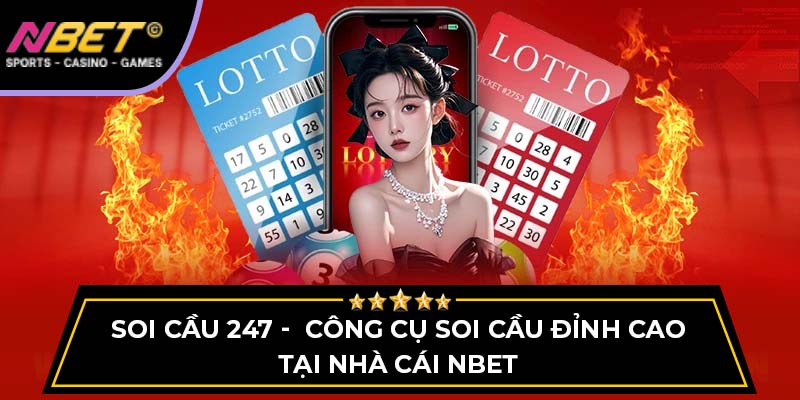 Soi Cầu 247 - Công Cụ Soi Cầu Đỉnh Cao Tại Nhà Cái NBET 1 Soi Cầu 247 - Công Cụ Soi Cầu Đỉnh Cao Tại Nhà Cái NBET
